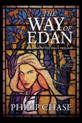 The Way of Edan: Book One of The Edan Trilogy - Philip Chase