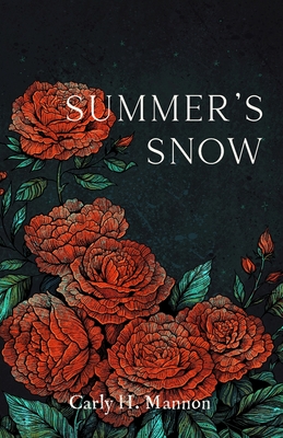 Summer's Snow - Carly H. Mannon