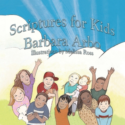 Scriptures for Kids - Barbara Arbo