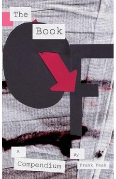 Coperta cărții 'The Book Of: A Compendium - Frank Peak'