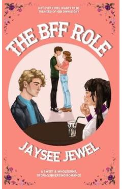 Coperta cărții 'The BFF Role - Jaysee Jewel'