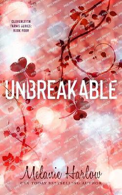 Unbreakable - Melanie Harlow