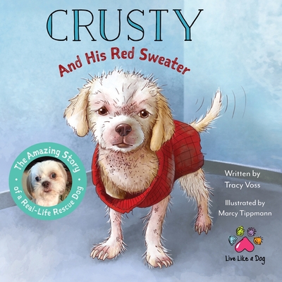 Crusty and His Red Sweater - Tracy Voss