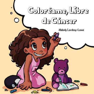 Coloréame, Libre de Cáncer - Melody Lomboy-lowe