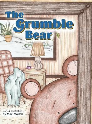 The Grumble Bear - Maci Welch