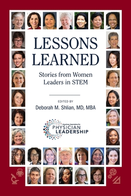 Lessons Learned: Stories from Women Leaders in STEM - Deborah M. Shlian