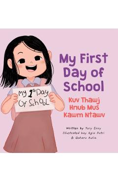 My First Day of School - Kuv Thawj Hnub Mus Kawm Ntawv - Tory Envy