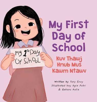 My First Day of School - Kuv Thawj Hnub Mus Kawm Ntawv - Tory Envy