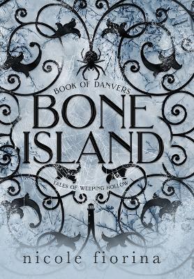 Bone Island: Book of Danvers - Nicole Fiorina