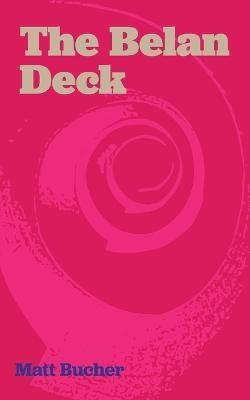 The Belan Deck - Matt Bucher