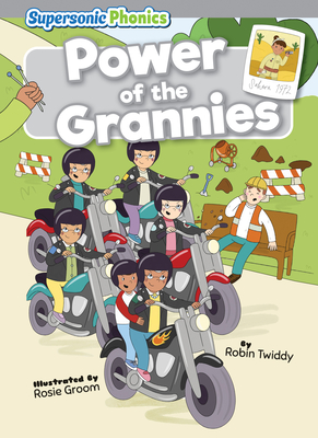 Power of the Grannies - Robin Twiddy