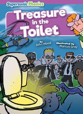 Treasure in the Toilet - John Wood