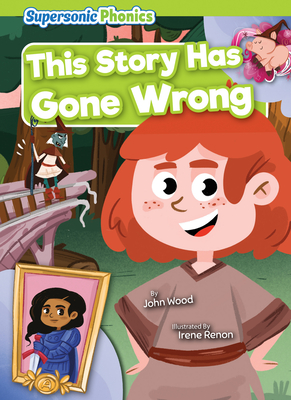 This Story Has Gone Wrong - John Wood