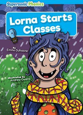 Lorna Starts Classes - Emilie Dufresne