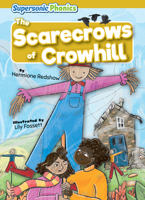 The Scarecrows of Crowhill - Hermione Redshaw