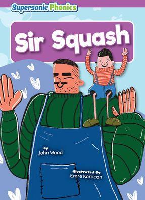 Sir Squash - John Wood