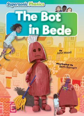 The Bot in Bede - John Wood