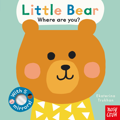 Baby Faces: Little Bear, Where Are You? - Ekaterina Trukhan