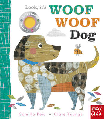 Look, It's Woof Woof Dog - Camilla Reid