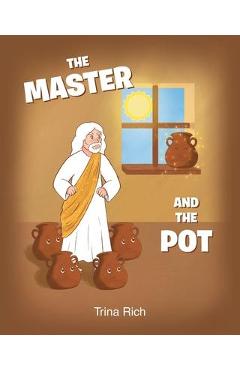 Coperta cărții 'The Master and the Pot - Trina Rich'