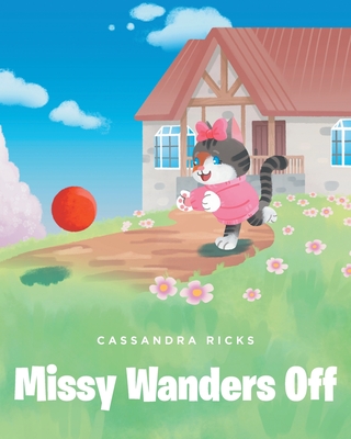 Missy Wanders Off - Cassandra Ricks