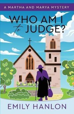Poza produsului Who Am I to Judge? - Emily Hanlon