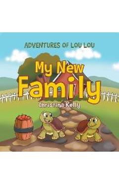 Poza produsului My New Family - Christina Kelly