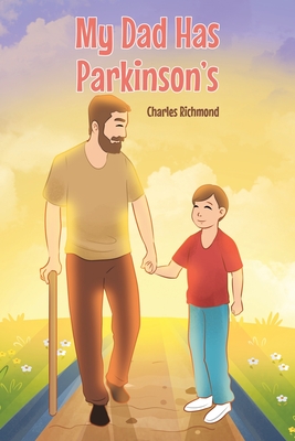 Coperta cărții 'My Dad has Parkinson's - Charles Richmond'