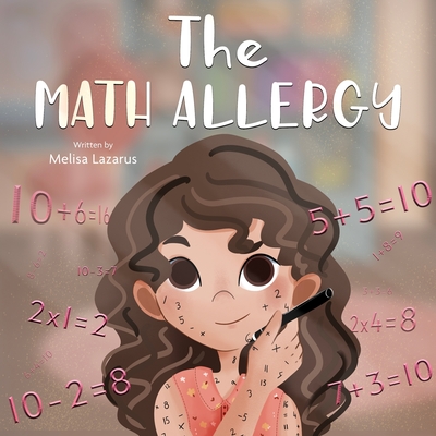 The Math Allergy - Melisa Lazarus