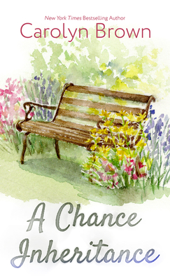 A Chance Inheritance - Carolyn Brown