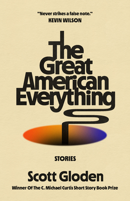 The Great American Everything - Scott Gloden