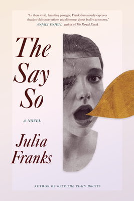 The Say So - Julia Franks