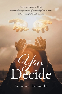 You Decide - Laraine Reimold
