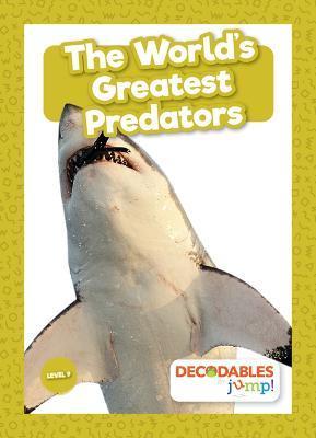 The World's Greatest Predators - Mignonne Gunasekara