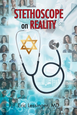 Stethoscope on Reality - Eric Lessinger