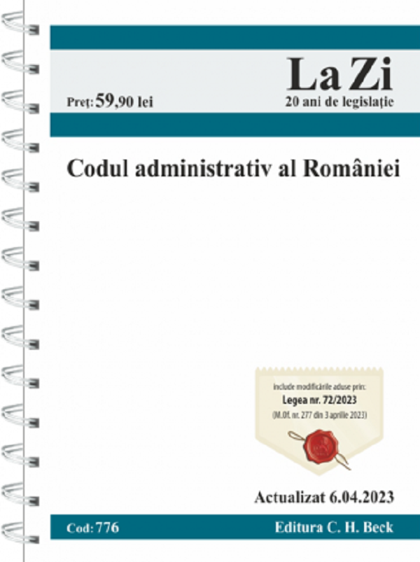 Codul administrativ al Romaniei Act. 6 Aprilie.2023 Ed. Spiralata