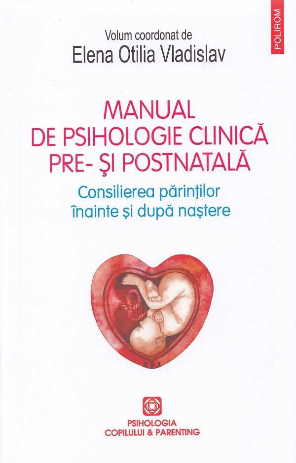 Manual de psihologie clinica pre- si postnatala - Elena Otilia Vladislav