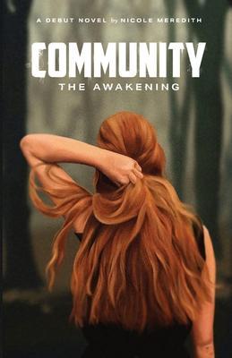 Community: the Awakening - Nicole Meredith
