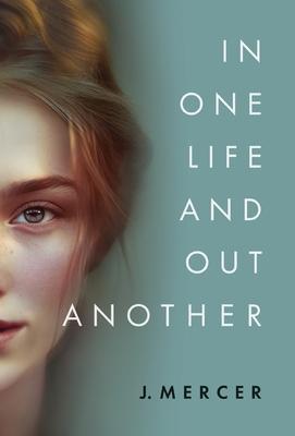 In One Life and Out Another - J. Mercer
