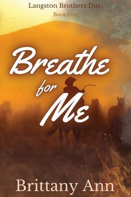 Breathe for Me - Brittany Ann