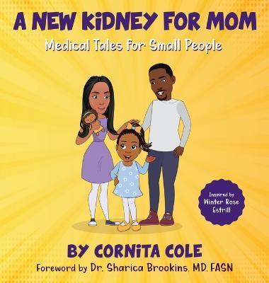 A New Kidney For Mom - Cornita Cole