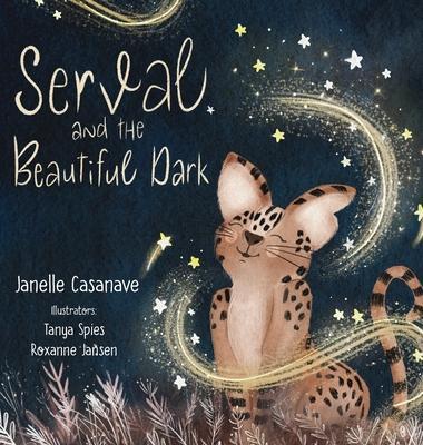 Coperta cărții 'Serval and The Beautiful Dark - Janelle Casanave'