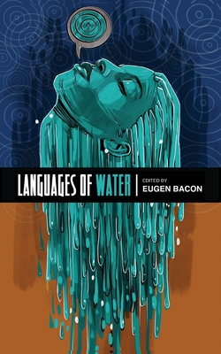 Languages of Water - Eugen Bacon