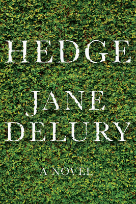 Hedge - Jane Delury