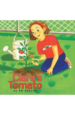 Coperta cărții 'Clare's Tomato - Ed Keller'