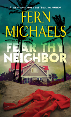 Fear Thy Neighbor - Fern Michaels