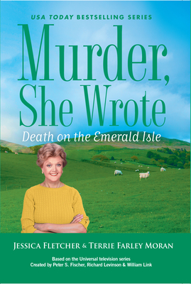 Murder, She Wrote: Death on the Emerald Isle - Jessica Fletcher