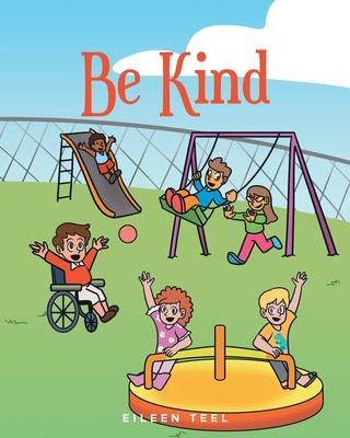 Be Kind - Eileen Teel