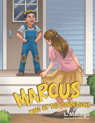 Marcus - King of the Dandelions - L. Malungu