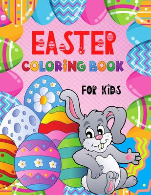 EASTER Coloring Book for Kids: Cute Illustrations to Color with Beautiful Patterns for 4 5 6 7 8 Years Old Creative Boys & Girls /Big Images to Paint - Creative Diamond